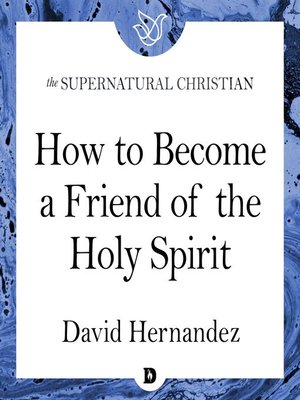 cover image of How to Become a Friend of the Holy Spirit
